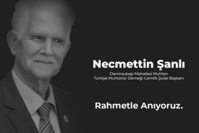 Türkiye Muhtarlar Derneği Gemlik Şube Başkanı Şanlı vefat etti