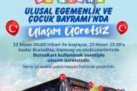 23 Nisan’da toplu ulaşım ücretsiz