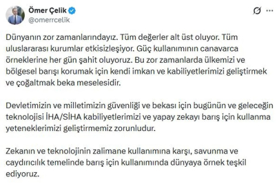 AK Parti Sözcüsü Çelik: İHA/SİHA kabiliyetlerimizi barış için kullanma yeteneklerimizi geliştirmemiz zorunludur
