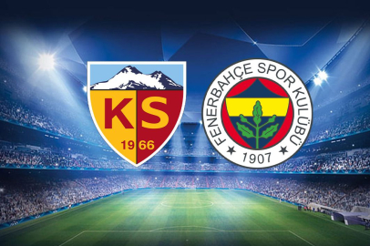 Kayserispor-Fenerbahçe mücadelesinin ilk 11'leri belli oldu