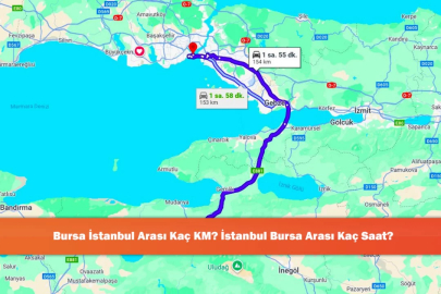Bursa İstanbul Arası Kaç KM? İstanbul Bursa Arası Kaç Saat?