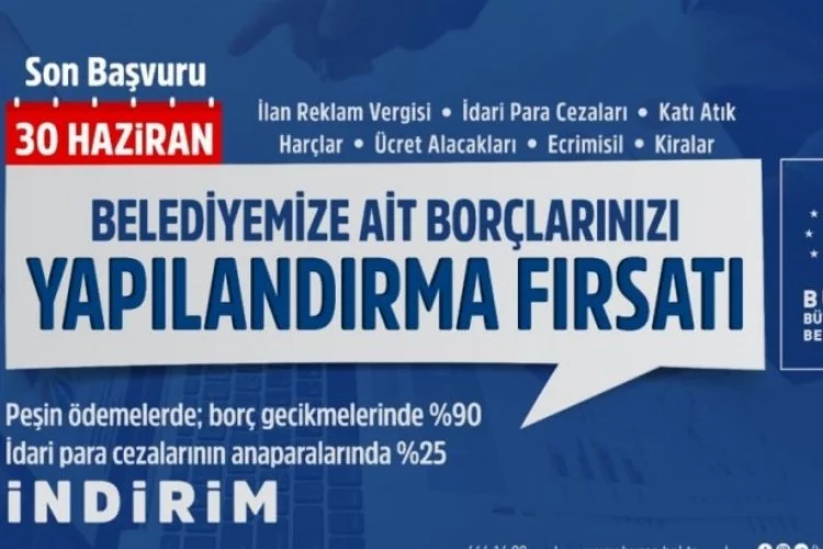Bursa Büyükşehir Belediyesi'ne ait borçlara yapılandırma fırsatı