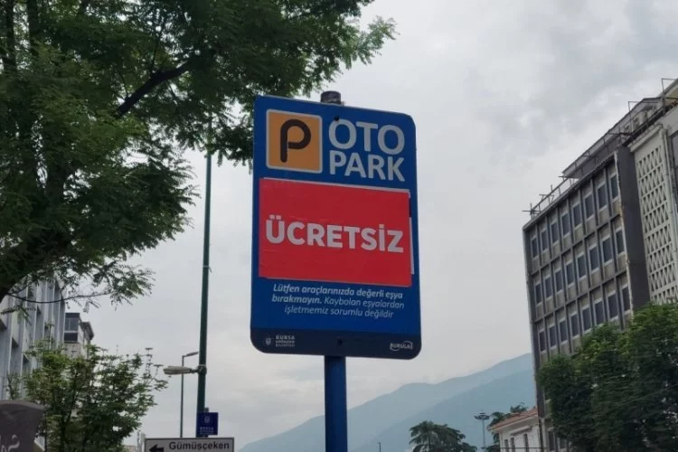 Bursa'da Parkomat tabelalarına ücretsiz yazısı asıldı!