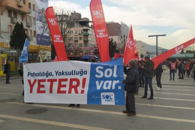 Bursa'da Sol Parti Kent Meydanı'na yürüyor!