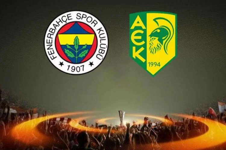Fenerbahçe-AEK Larnaca maçında ilk 11'ler belli oldu
